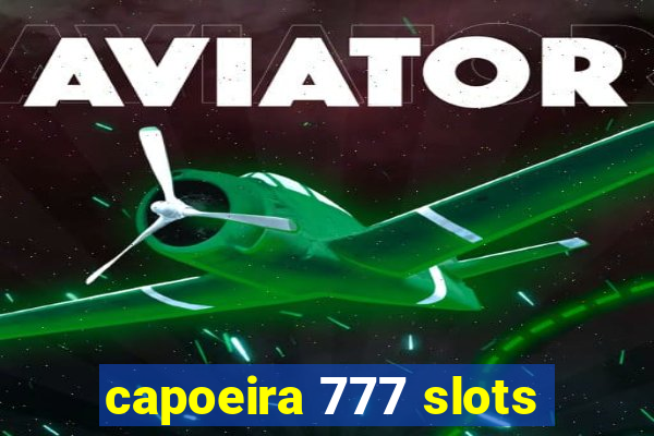 capoeira 777 slots